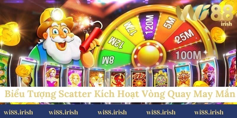 Biểu tượng Scatter kích hoạt vòng quay may mắn