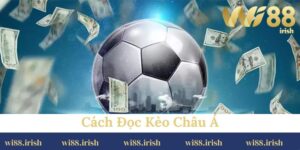 cách đọc kèo Châu Á