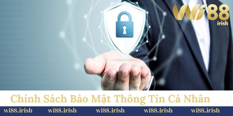 Chính sách bảo mật giúp bảo mật thông tin cá nhân