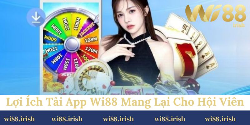 Tải app Wi88 về điện thoại ngay hôm nay