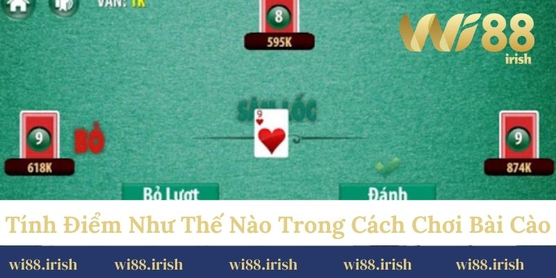 Tính điểm như thế nào trong cách chơi bài cào
