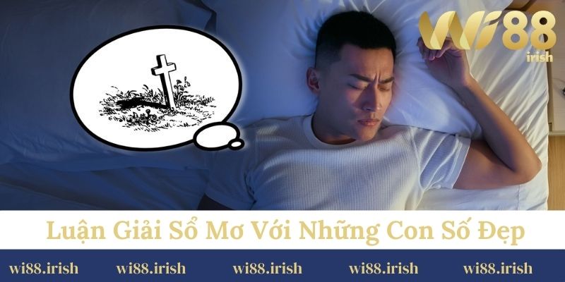 Luận giải sổ mơ với những con số đẹp