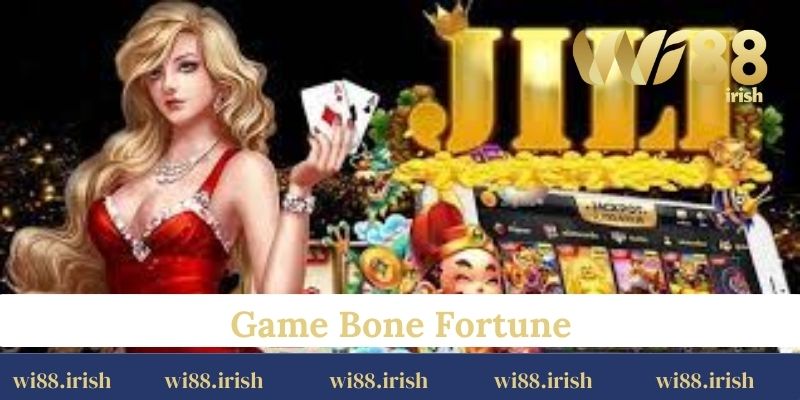 Game Bone Fortune